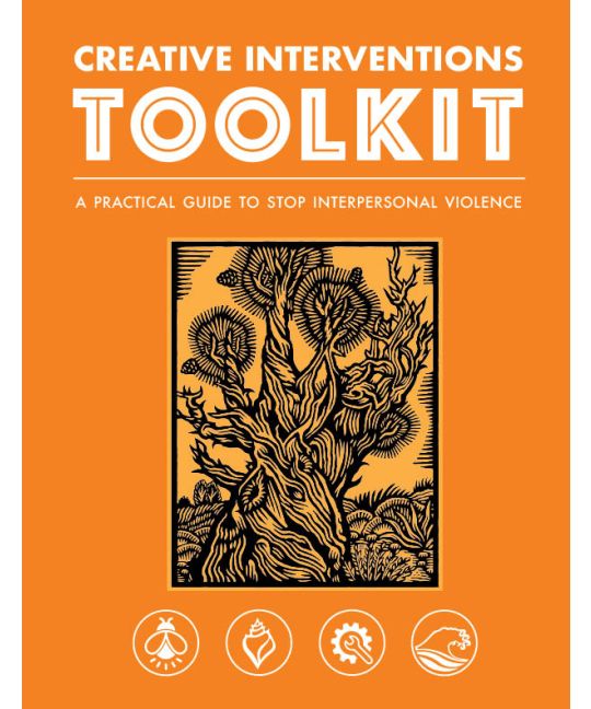 Creative Interventions Toolkit: A Practical Guide to Stop Interpersonal Violence